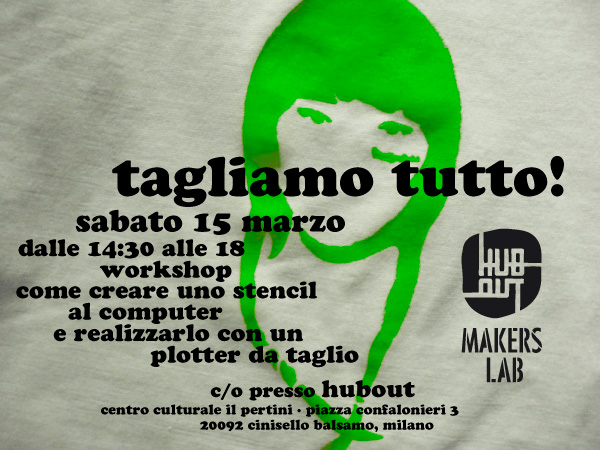 Tagliamo tutto! stencil + plotter da taglio a Cinisello B.