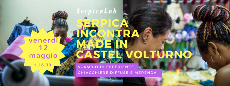 Serpica incontra Made in Castel Volturno